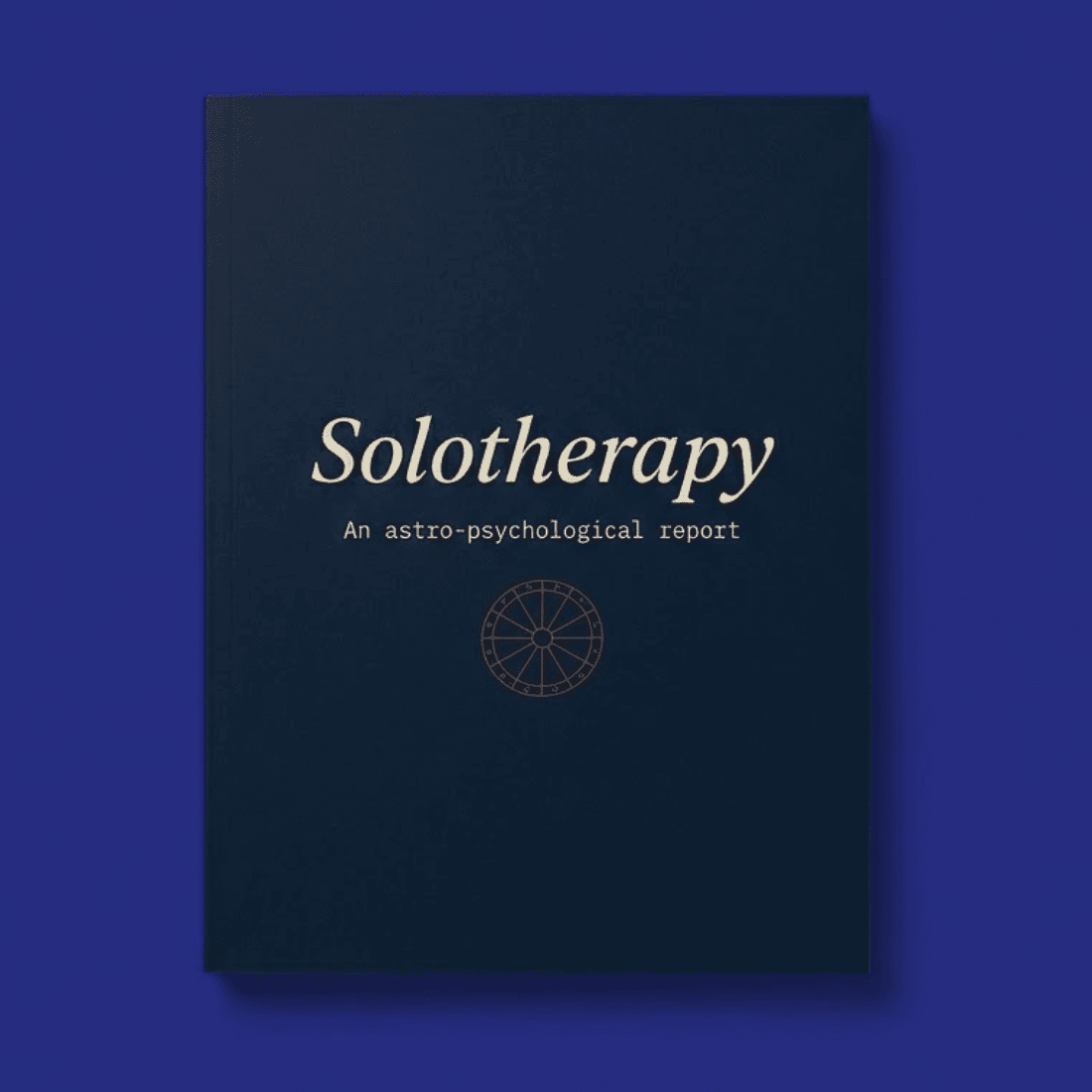 The Solotherapy report — a softcover printed astro-psychological report with a deep navy cover